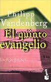 Vandenberg, Philipp: El Quinto Evangelio Vandenberg, Philipp: El Quinto Evangelio