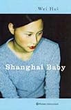 Hui, Wei: Shanghai Baby