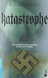 Boyll, Randall: Katastrophe