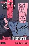 Sierra I Fabra, Jordi: Zonas Interiores
