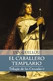 Guillou, Jan: Trilogia De Las Cruzadas II