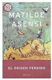 Asensi, Matilde: El Origen Perdido