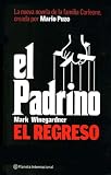 Puzo, Mario: El Padrino, El Regreso/the Godfather, the Return Puzo, Mario: El Padrino, El Regreso/the Godfather, the Return