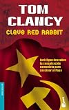 Clancy, Tom: Clave Red Rabbit/Red Rabbit Clancy, Tom: Clave Red Rabbit/Red Rabbit
