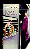 Nair, Anita: El Vagon De Las Mujeres/ladies Coupe Nair, Anita: El Vagon De Las Mujeres/ladies Coupe