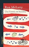 McLarty, Ron: Una Historia En Bicicleta/the Memory of Running McLarty, Ron: Una Historia En Bicicleta/the Memory of Running