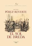 Perez-Reverte, Arturo: El Sol De Breda/the Sun of Brenda Perez-Reverte, Arturo: El Sol De Breda/the Sun of Brenda