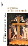 Llosa, Mario Vargas: LA Guerra Del Fin Del Mundo