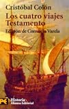 Colon, Cristobal: Los Cuatro Viajes. Testamento