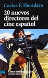 Heredero, Carlos F.: 20 Nuevos Directores Del Cine Espanol/ 20 New Directors of Spanish Cinema