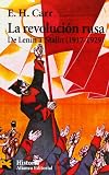 Carr, E. H.: La Revolucion Rusa: De Lenin a Stalin, 1917-1929 Carr, E. H.: La Revolucion Rusa: De Lenin a Stalin, 1917-1929