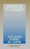 Gasset, Ortega Y.: Estudios Sobre El Amor