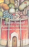 Pascual, Emilio: Apocrifos del Libro / Unauthentic Book Pascual, Emilio: Apocrifos del Libro / Unauthentic Book