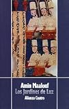 Maalouf, Amin: Los jardines de luz / The gardens of light