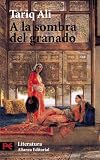 Ali, Tariq: A la sombra del Granado / Shadows of the Pomegranate Tree: 8420655392