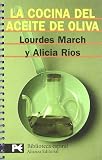 Rios, Alicia: La Cocina Del Aceite De Oliva