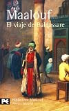 Maalouf, Amin: El viaje de Baldassare/ The Journey of Baldassare Maalouf, Amin: El viaje de Baldassare/ The Journey of Baldassare