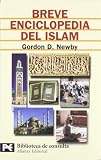 Newby, Gordon D.: Breve Enciclopedia Del Islam/ Brief Islam Encyclopedia