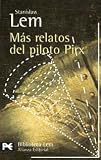 Shakespeare, William: Mas Relatos Del Piloto Pirx/ More Tales of Pirx the Pilot