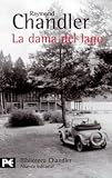 Chandler, Raymond: La Dama Del Lago/ The Lady in the Lake Chandler, Raymond: La Dama Del Lago/ The Lady in the Lake