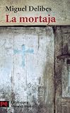 Delibes, Miguel: La Mortaja/ The Shroud