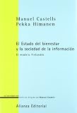 Castells, Manuel: La sociedad de la informacion y el Estado de bienestar / The information society and the welfare state: El Modelo Finlandes Castells, Manuel: La sociedad de la informacion y el Estado de bienestar / The information society and the welfare state: El Modelo Finlandes