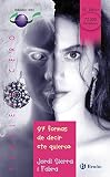Sierra I Fabra, Jordi: 97 formas de decir te quiero / 97 Ways to Say I Love You