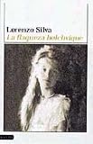 Silva, Lorenzo: La Flaqueza Del Bolchevique