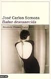 Somoza: Dafne Desvanecida / Vanished Dafne Somoza: Dafne Desvanecida / Vanished Dafne