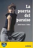 Fabra, Jordi Sierra I.: La puerta del paraiso/The Door of Paradise