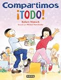 Munsch, Robert: Compartimos Todo!/We Share Everything! Munsch, Robert: Compartimos Todo!/We Share Everything!