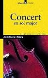 Sierra i Fabra, Jordi: Concert en Sol Major