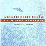 Wilson, E. O.: Sociobiologia Wilson, E. O.: Sociobiologia