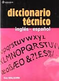 Diccionario Tecnico Ingles Espanol: Ingles-Espanol (842830923X) by Malgorn, Guy Malgorn, Guy: Diccionario Tecnico Ingles Espanol: Ingles-Espanol
