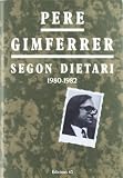 Gimferrer, Pere: Segon Dietari, 1980-1982