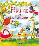 LA Fontaine: Fabulas De La Fontaine LA Fontaine: Fabulas De La Fontaine