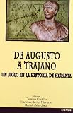 Castillo, Carmen: De Augusto a Trajano: Un Siglo En La Historia De Hispania Castillo, Carmen: De Augusto a Trajano: Un Siglo En La Historia De Hispania