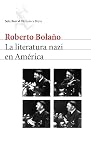 Bolano, Roberto: La Literatura Nazi En America