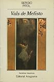 Pitol, Sergio: Vals De Mefisto/the Mephisto Waltz Pitol, Sergio: Vals De Mefisto/the Mephisto Waltz