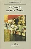 Pitol, Sergio: El Tanido de una Flauta Pitol, Sergio: El Tanido de una Flauta