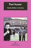 Auster, Paul: Smoke and Blue in the Face Auster, Paul: Smoke and Blue in the Face