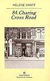 Hanff, Helene: 84, Charing Cross Road Hanff, Helene: 84, Charing Cross Road