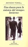 Powell, Anthony: Una Danza para la Música Del Tiempo: Invierno Powell, Anthony: Una Danza para la Música Del Tiempo: Invierno
