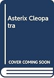 Goscinny, R.: Asterix and Cleopatra Goscinny, R.: Asterix and Cleopatra