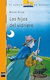 Gripe, Maria: Los hijos del vidriero/the Glass Blower's Children