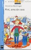 Christine Nostlinger: Mini, AMA De Casa/ Mimi, Loves Her Home