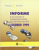 Spain: Informe De Las Actuaciones De La Administracion General Del Estado Para El Ano Santo Jacobeo 1999 Spain: Informe De Las Actuaciones De La Administracion General Del Estado Para El Ano Santo Jacobeo 1999