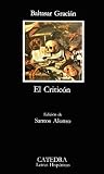 Gracian, Baltasar: El criticon Gracian, Baltasar: El criticon