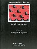 Roa Bastos, Augusto: Yo El Supremo