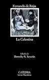 Rojas, Fernando De: LA Celestina Rojas, Fernando De: LA Celestina